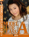 MODEL CLUB CLASS A No4－星倉なぎさ・有吉かなのDVD画像