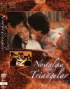 Nostalgia Triangular－SILK LABOのDVD画像